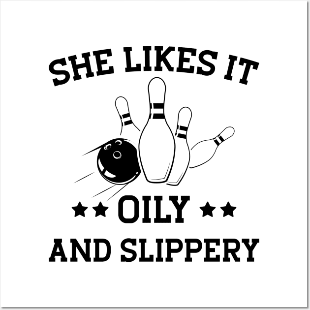 Bowling Girl - She likes it oily and slippery Wall Art by KC Happy Shop